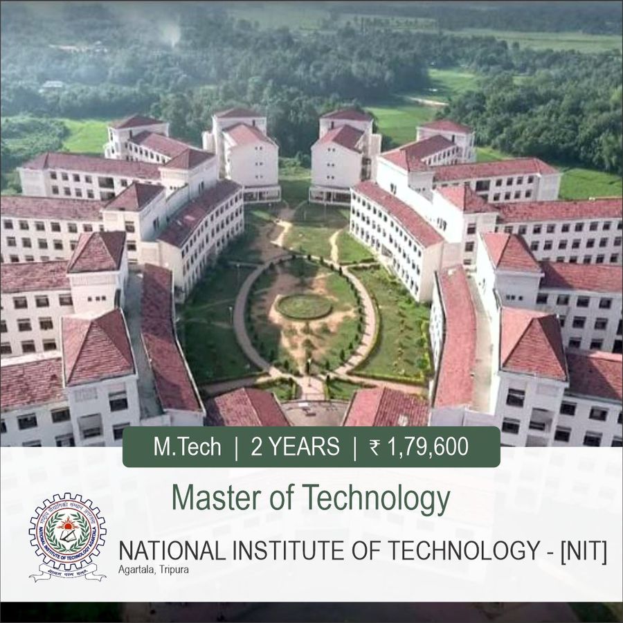Master of Technology at National Institute of Technology - Agartala, Tripura - Other
